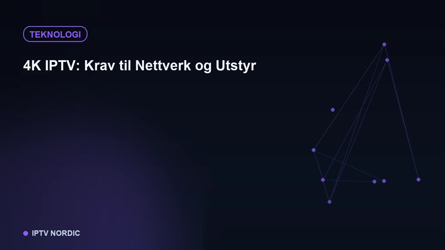 Nettverksruter og Smart-TV som illustrerer tekniske krav for 4K IPTV-strømming