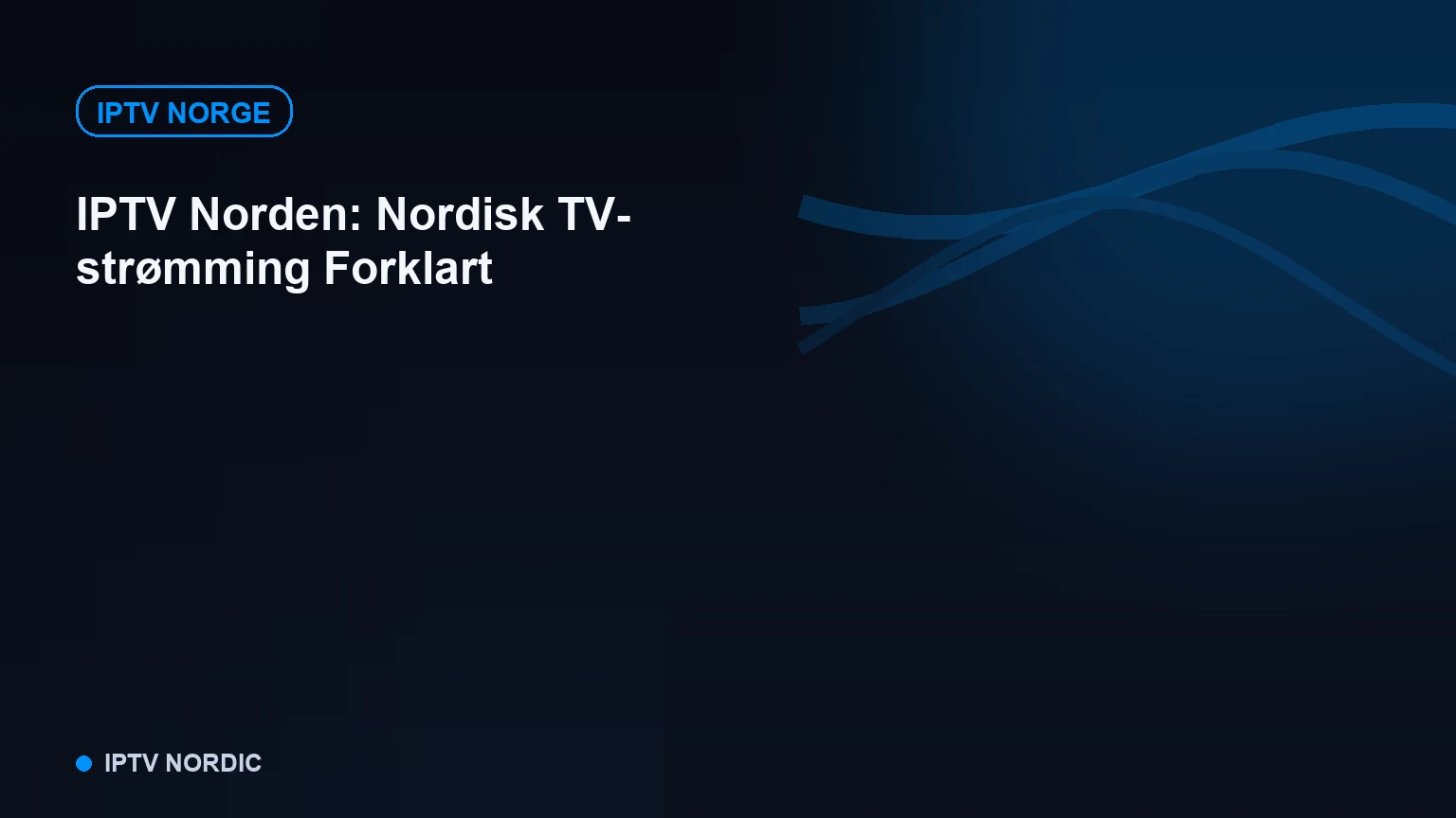 Kart over Norden med TV-strømmeikoner over Norge, Sverige, Danmark og Finland