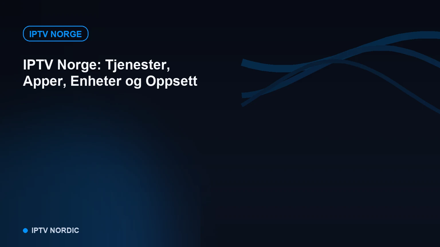 Norsk stue med Smart-TV som viser en IPTV-app med kanaloversikt