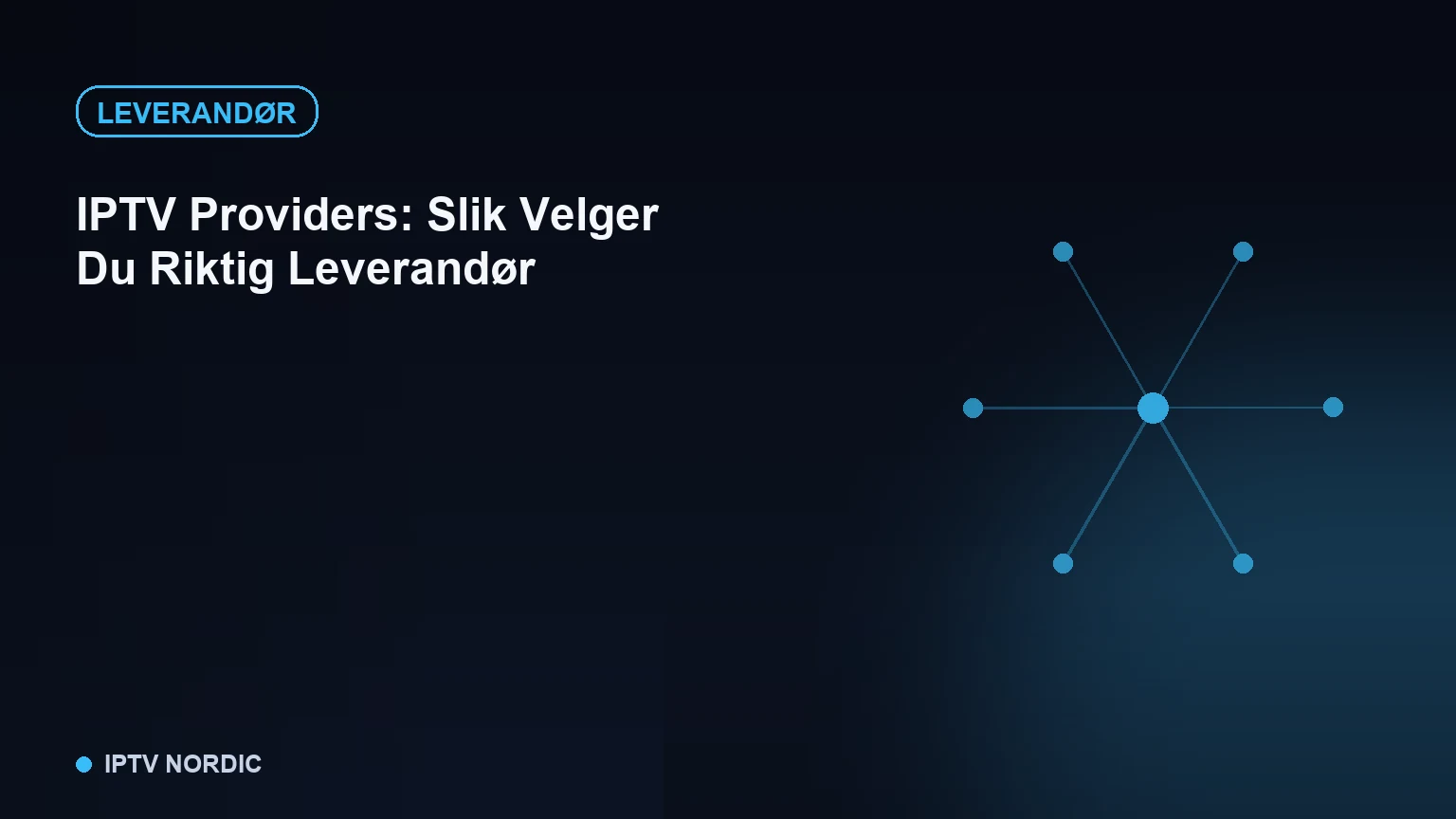 Trinnvis illustrasjon av prosessen med å velge IPTV-leverandør